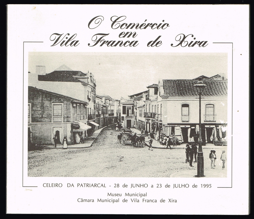 O COM�RCIO EM VILA FRANCA DE XIRA